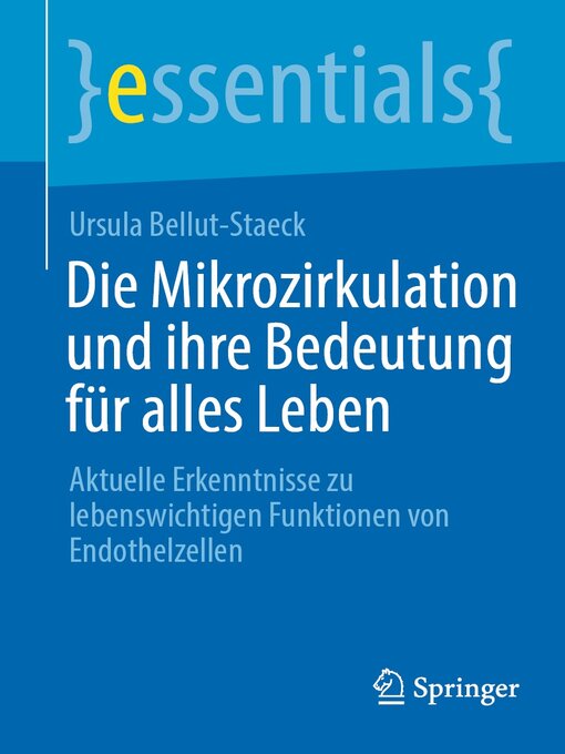 Title details for Die Mikrozirkulation und ihre Bedeutung für alles Leben by Ursula Bellut-Staeck - Available